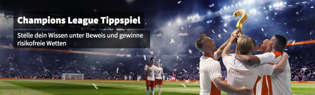 mit dem betsson champions league tippspiel risikofreie wetten gewinnen